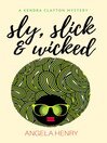 Sly, Slick & Wicked